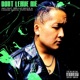 DON T LEAVE ME feat Malila Deezje Czarina Garcia Remix Single