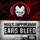Ears Bleed Single