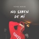 No Saben de Mí Single