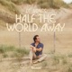 Half The World Away Single