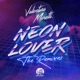 Neon Lover The Remixes
