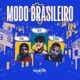 Modo Brasileiro Single