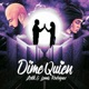 Dime Quién Single
