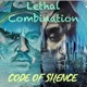 Lethal Combination Code of Silence EP