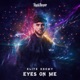 Eyes On Me Single