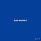 Bad Bunny Single