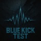 Blue Kick Test Single
