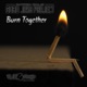 Burn Together Single
