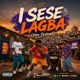 Isese Lagba ORO FESTIVAL Single