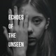 Echoes of the Unseen Single