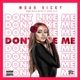 Don t Like Me Single