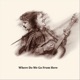 Where Do We Go From Here Single