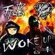 Woke Up feat Kidd Jewell Single