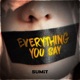 Everything You Say Single