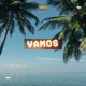 Vamos feat ALDO 90 Dierre Loudbusiness Gonzalo Diniero Single
