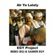Ah Ya Lalaly feat Bebo EG Samer EGY Single