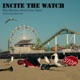 Incite the Watch feat Steve Vai Single
