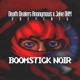 Boomstick Noir Single