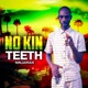 No Kin Teeth Single