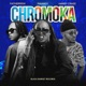 Chromoka Single