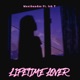 LIFETIME LOVER feat Ish T valleyboy lijah Single
