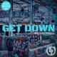 Get Down feat Streetscrolls Lycouz Clint Hoffa Epileptick Single
