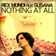 Nothing At All feat Susana