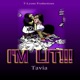 I m Lit feat Tavia L Single