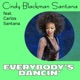 Everybody s Dancin 2023 Edition feat Carlos Santana Single