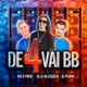 De 4 Vai Bb feat R10 o Pinta Single