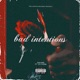Bad Intentions feat Lil Flow Single