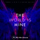 The World Is Mine Single