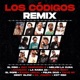 Los Códigos feat Pablo Piddy El Pope Éxodo Lirical Felpa Divo Tinyo RD Diddy Glow Sr Joseph KDT RSD Remix Single