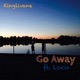 Go Away feat Loco Single