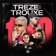 Treze Eu Trouxe feat Mc jr Capão Single