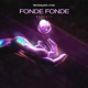 Fonde Fonde Single