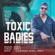 Toxic Buddies feat Sohail Single