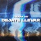 Déjate Llevar Single