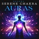 Serene Chakra Auras