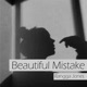 Beautiful Mistake Single