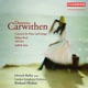 Carwithen Concerto for Piano and Strings Bishop Rock ODTAA Suffolk Suite