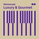 Luxury Gourmet