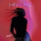 Miss Me Single