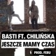 Jeszcze mamy czas feat Chilinska Single