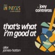 That s What I m Good At From In Pieces A New Musical Single