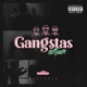Gangstas Anthem Single