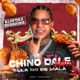 Chino Dale Frito Ella No Es Mala Single