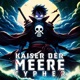Kaiser der Meere Cypher feat Animetrix Anbu Monastir Enma Niname Single