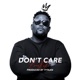 Don t Care Single