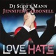 Love Hate DJ Scott Man vs Jennifer Carbonell